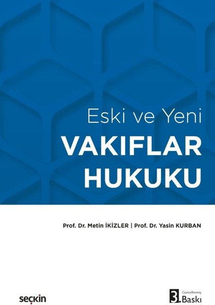 Eski ve Yeni Vakıflar Hukuku