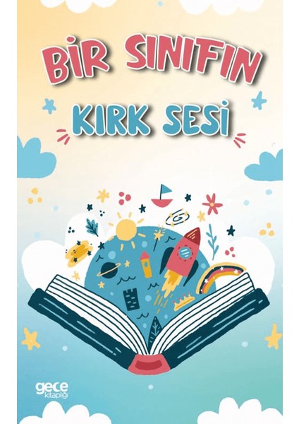 Bir Sınıfın Kırk Sesi