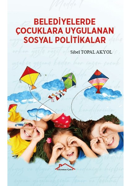 Belediyelerde Çocuklara Uygulanan Sosyal Politikalar