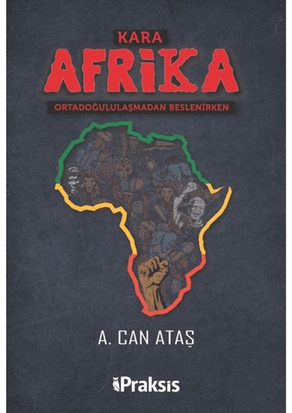 Kara Afrika Ortadoğululaşmadan Beslenirken