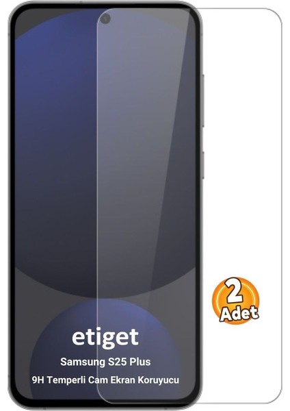 Samsung Galaxy S25 Plus Temperli 9h Cam Ekran Koruyucu (2 Adet)