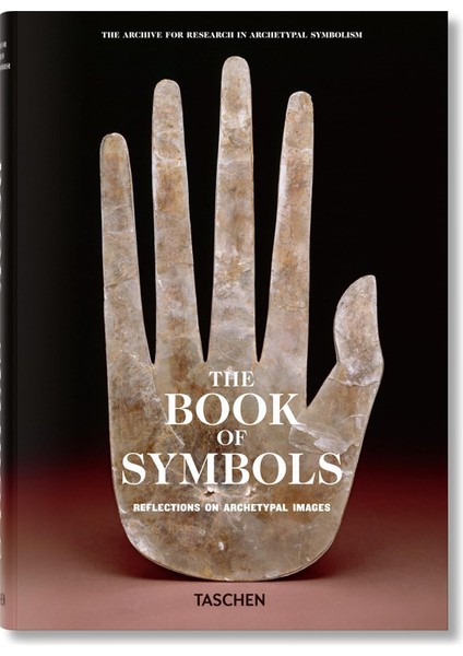 The Book of Symbols. Reflections on Archetypal Images
