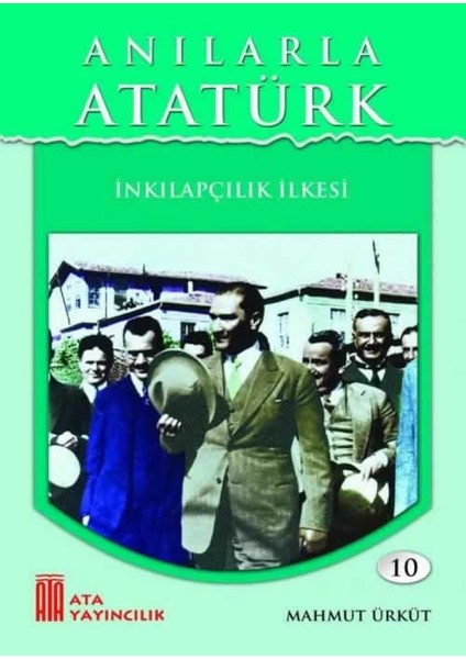 Anılarla Atatürk (10'Lu Set) - 4,5,6,7 Ve 8.Sınıf