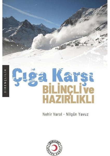 Çığa Karşı Bilinçli ve Hazırlıklı