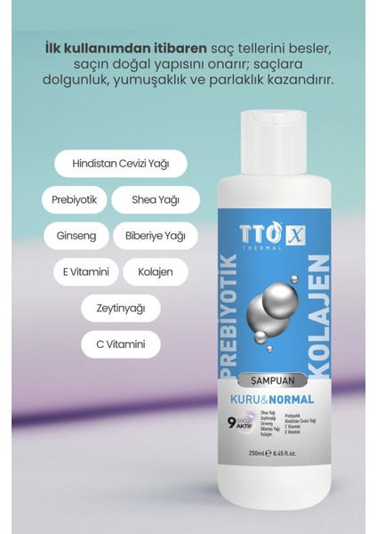 -X Prebiyotik & Kolajen Kuru ve Normal Saçlar Şampuan 250ML (Glycerin,maltodextrin,triethanolamine)