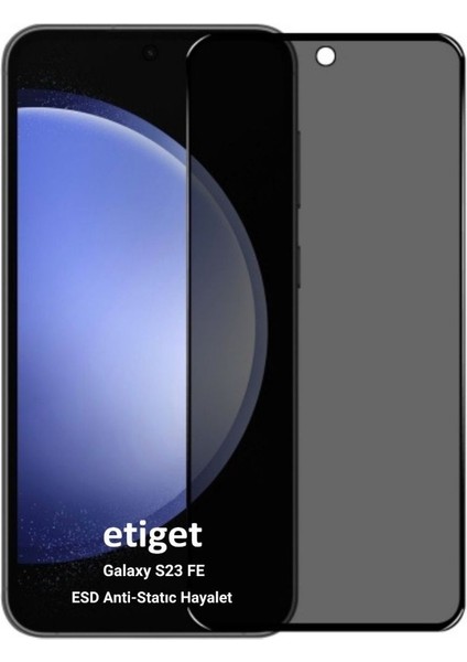 Samsung Galaxy S23 FE ”ESD ANTI-STATIC” Hayalet Cam Ekran Koruyucu