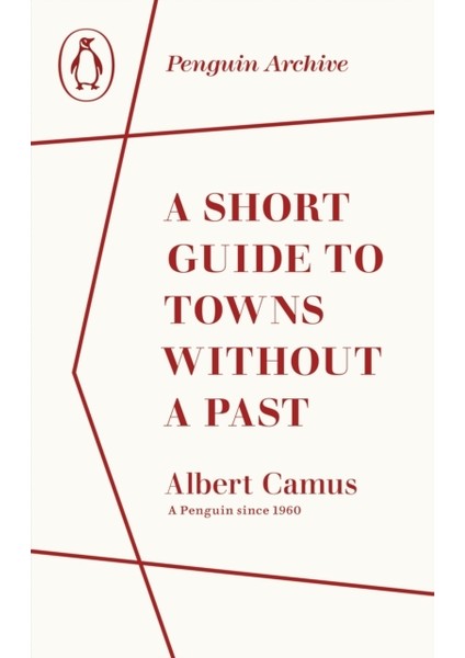 Short Guide To Towns Without A Past - Penguin Archive