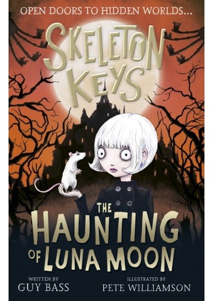 Skeleton Keys : The Haunting Of Luna Moon
