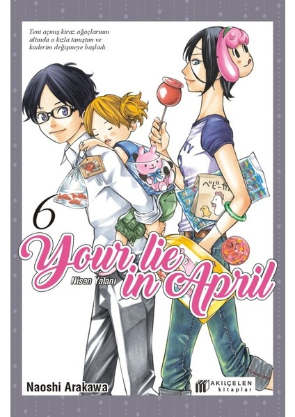 Your Lie In April - Nisan Yalanı 6 - Naoshi Arakawa