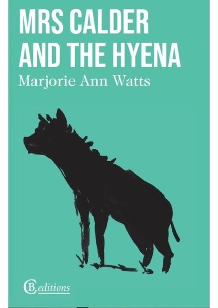 Mrs Calder And The Hyena