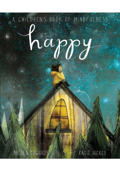 Happy : A Children's Book Of Mindfulness
