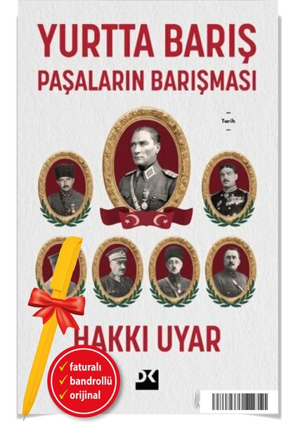 Alfa Kalem+ Yurtta Barış - Paşaların Barışması (Hakkı Uyar) Biyografi-Otobiyografi Yeni Doğan Kitap
