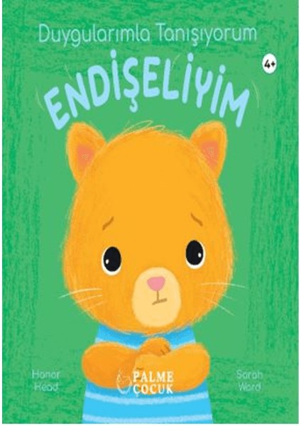 Duygularımla Tanışıyorum Endişeliyim