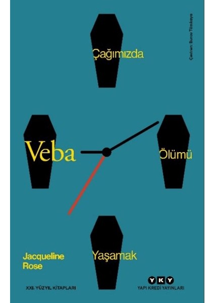 Veba - Çağımızda Ölümü Yaşamak - Jacqueline Rose