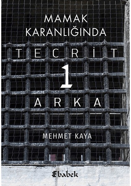 Mamak Karanlığında Tecrit 1 Arka