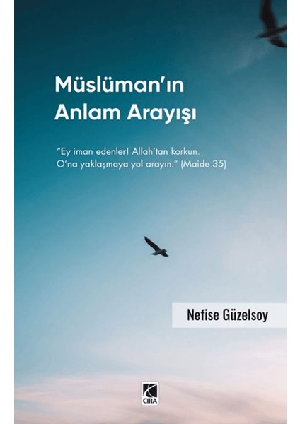 Müslüman’ın Anlam Arayışı