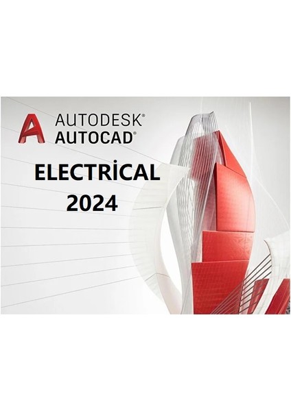 Autocad Electrical 2024 (Windows) - 1 Pc 2 Yıl Dijital Kod