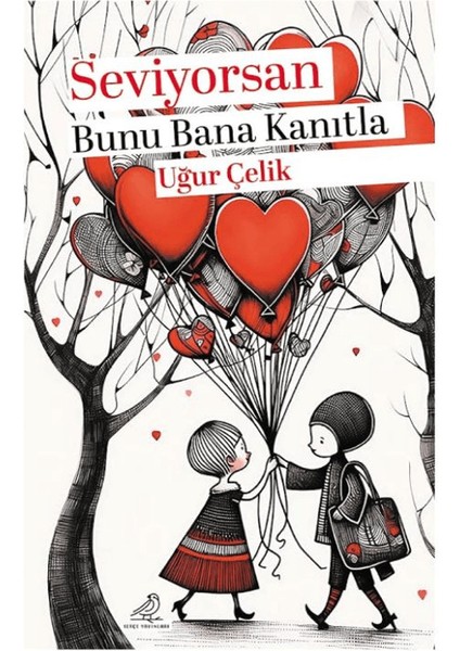 Seviyorsan Bunu Bana Kanıtla