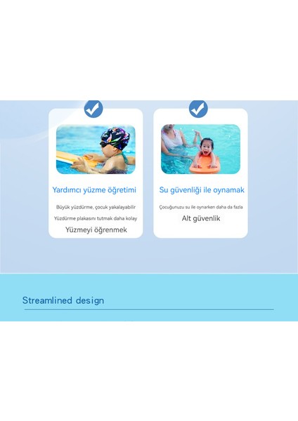 Yüzme Tahtası, Çocuk Yüzme Tahtası, Yüzme Tahtası, Yüzme Öğrenme Yardımcı Ekipmanı (Yurt Dışından) modelleri
