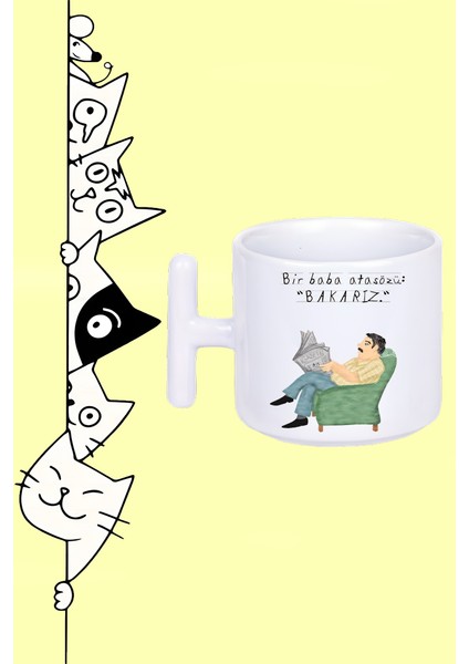 Bir Baba Atasözü 'bakarız' Tasarım Baskılı Beyaz T Sap Kupa Bardak