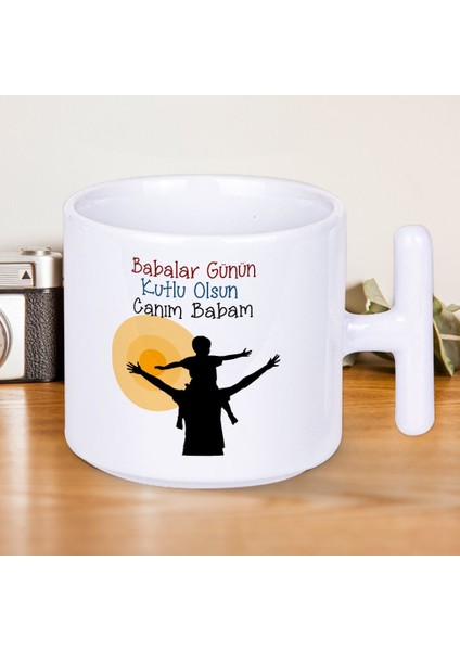 Babalar Günün Kutlu Olsun Canım Babam Baskılı Babalar Günü T Kupa Bardak