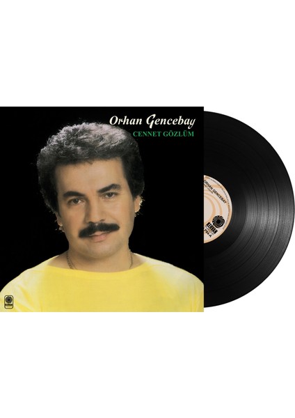 Orhan Gencebay - Cennet Gözlüm (Plak)