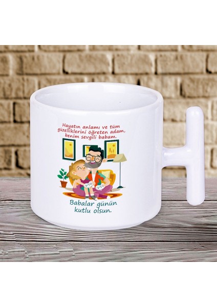 Benim Sevgili Babam Yazılı Babalar Gününe Özel T Kupa Bardak