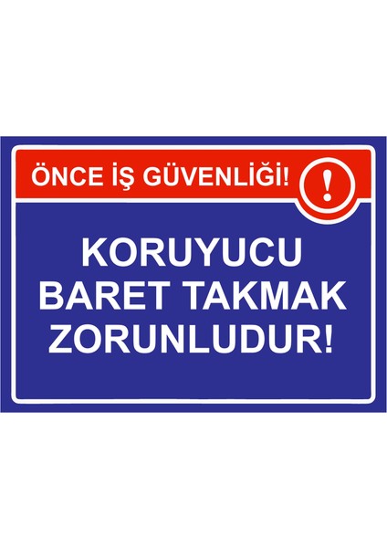 Koruyucu Baret Takmak Zorunludur Uyarı Levhası Etiket 25X35 cm