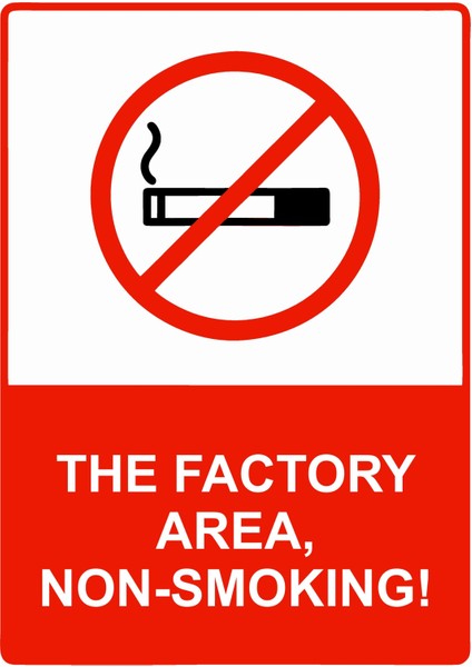 The Factory Area, Non-Smoking! Uyarı Levhası Etiket 25X35 cm
