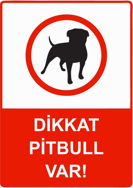 Dikkat Pitbull Var! Uyarı Levhası Etiket 25X35 cm