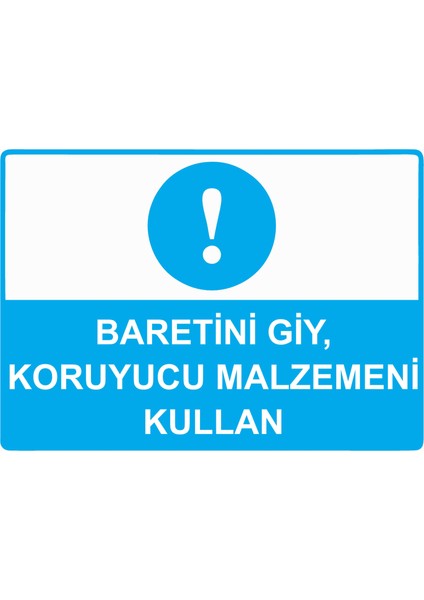 Baretini Giy, Koruyucu Malzemeni Kullan Uyarı Levhası Etiket 25X35 cm
