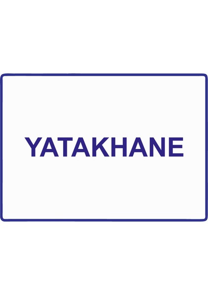 Yatakhane Uyarı Levhası Dekota 25X35 cm