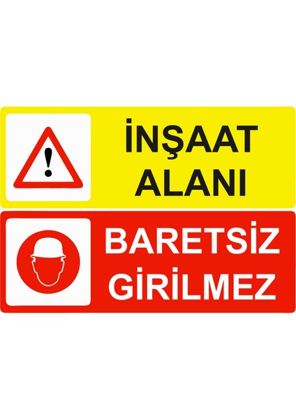 Inşaat Alanı Baretsiz Girilmez Uyarı Levhası Etiket 25X35 cm
