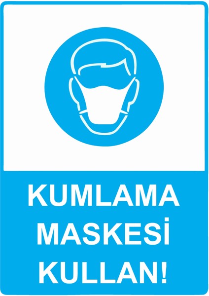 Kumlama Maskesi Kullan! Uyarı Levhası Dekota 25X35 cm