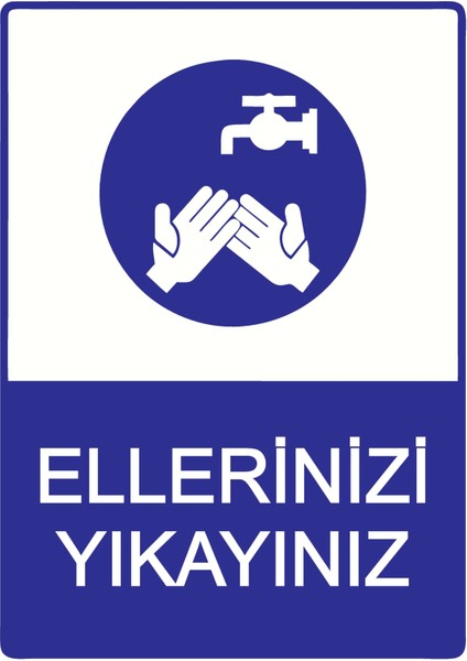 Ellerinizi Yıkayınız Uyarı Levhası Dekota 25X35 cm