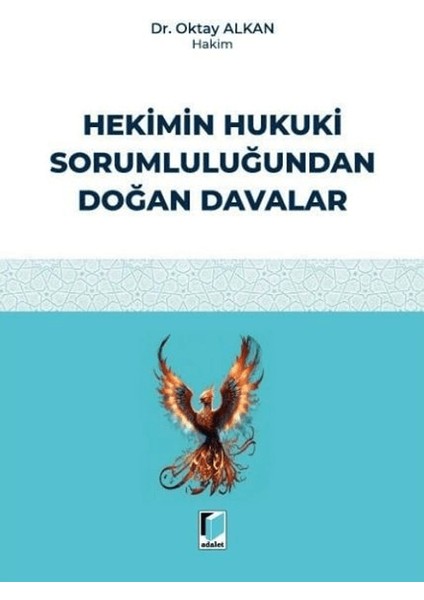 Hekimin Hukuki Sorumluluğundan Doğan Davalar