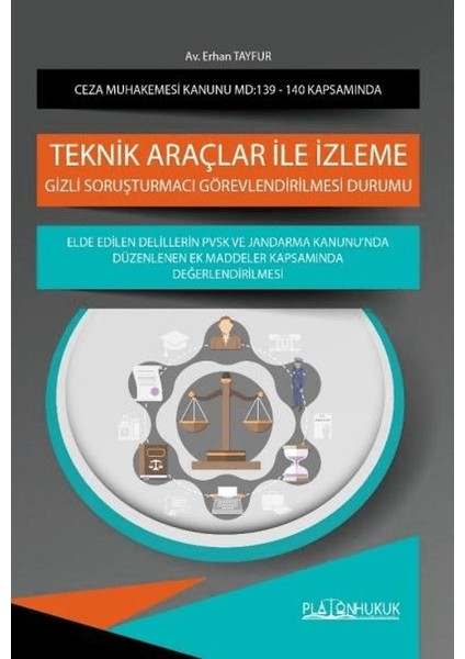 Ceza Muhakemesi Kanunu Madde 139 Ile 140 Kapsamında Teknik Araçlar Ile Izleme