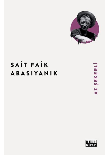 Az Şekerli - Sait Faik Abasıyanık - Dipnotlu
