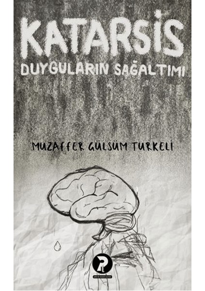 Katarsis Duyguların Sağaltımı