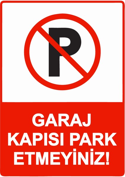 Garaj Kapısı Park Etmeyiniz! Uyarı Levhası Etiket 25X35 cm