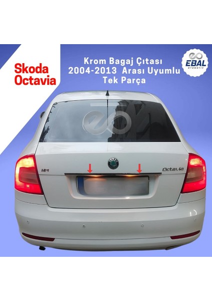 Skoda Octavia A5 Krom Bagaj Çıtası 2004-2013 P. Çelik fiyatları