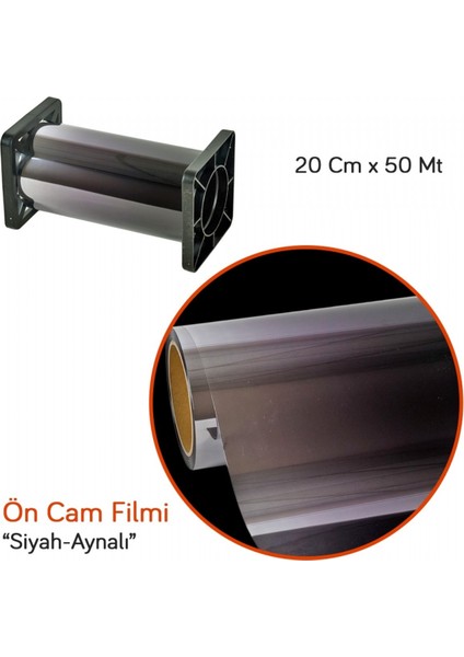 Ön Cam Filmi Siyah-Aynalı 20 cm x 50 mt fiyatları