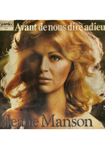 Jeane Manson - Avant De Nous Dire Adieu/ı Love You 45LIK