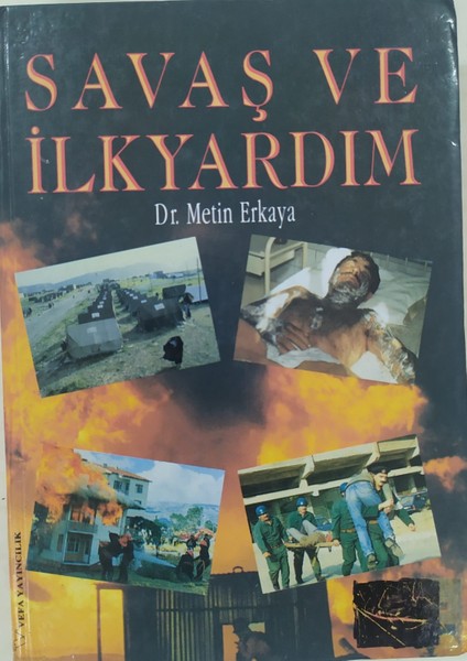Savaş ve Ilkyardım (Dr Metin Erkaya)