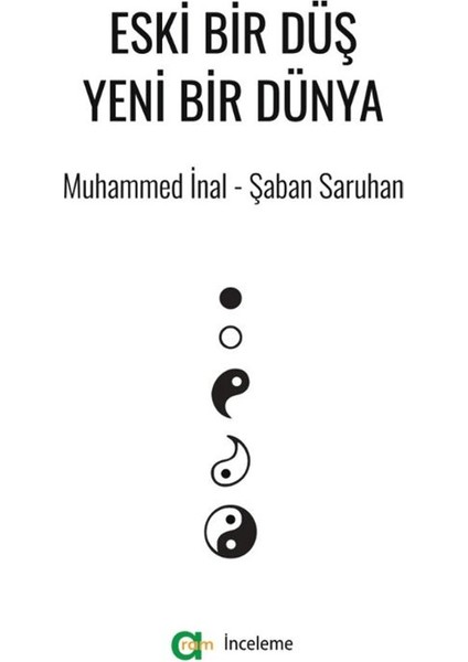 Eski Bir Düş Yeni Bir Dünya
