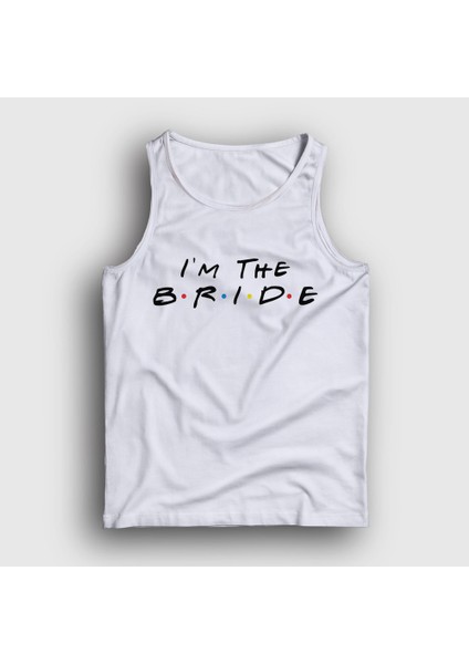 Unisex Beyaz I Am The Bride Friends Gelin Düğün Evlilik Atlet