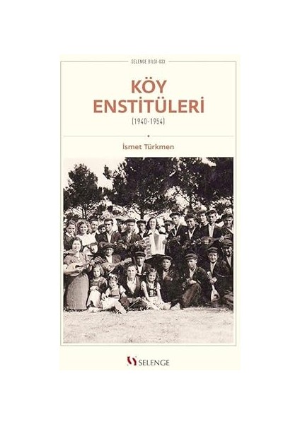 Köy Enstitüleri (1940-1954)