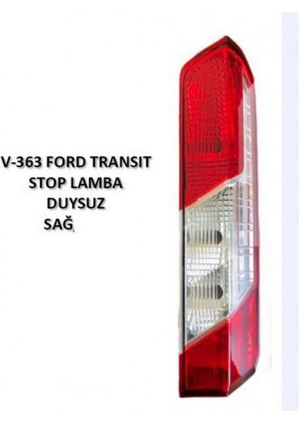 Stop Lambasi Sağ Ford Transit V363 Duysuz Dpmah