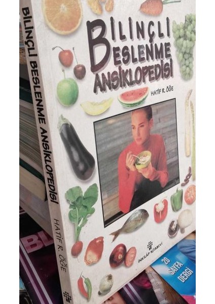 Bilinçli Beslenme Ansiklopedisi - Hatif R. Öğe (1995 Basım)