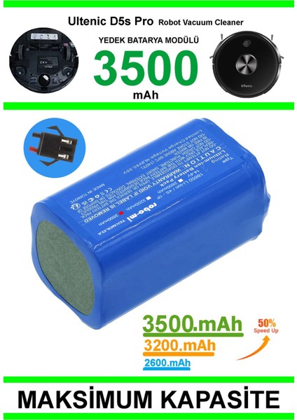 Ultenic D5S Pro 3500mAh Robot Süpürge Bataryası - Gerçek Kapasite, Maksimum Güvenlik modelleri
